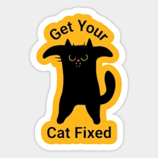 Get Your Cat Fixed Sticker